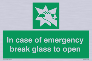 In case of emergency break glass to open